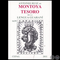 TESORO DE LA LENGUA GUARANÍ - Autor: ANTONIO RUIZ DE MONTOYA - Año 2011